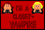 I am a Closet-Vampire