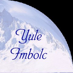 Yule & Imbolc