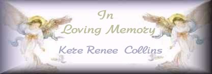In Memory of Kere Renee  Collins