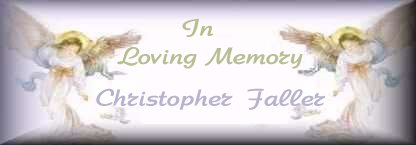 In Memory of  Christopher Faller 