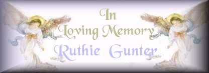 In Memory of Ruthie H Gunter 
