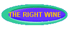 THE RIGHT WINE