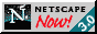 Download Netscape Navigator today.
