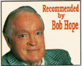 If Bob Hope likes it, it's gotta be good.