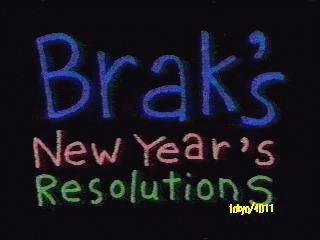 Brak's New Years Resolutions