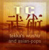 Tekka's wushu and asian-pops page
