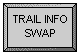 Trail Info Swap