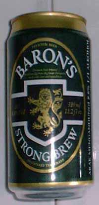 106. Barron's Beer is brewed and canned by Guiness Anchor, Malaysia. This Beer has replaced Anchor Special and contains 8.8% alchol.