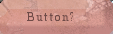 Button?