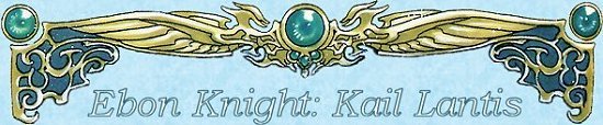 Ebon Knight: Kail Lantis