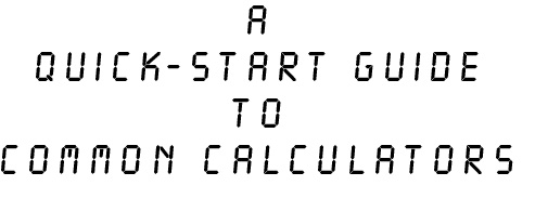 A Quick Start Guide to Common Calculators (Statistics)