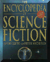 The Encyclopedia of Science Fiction(with co-editor Peter Nicholls)
