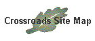 Crossroads Site Map