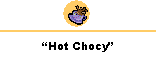 Hot Chocy page