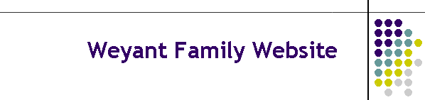 Weyant Family Website