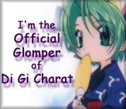 *~...Official Glomper of Di Gi Charat (Dejiko)!^_^...~*