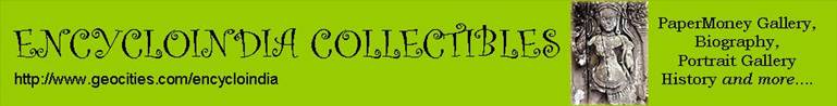 Encycloindia Collectibles:--PaperMoney Gallery, Biography, Portrait Gallery, History ...