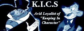 K.I.C.S. - Avid Loyalist of 'Keeping In Character'