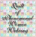This webring is open to sites that have a square placed in the Quilt of Phenomenal Women. This Webring is ONLY open to women.
