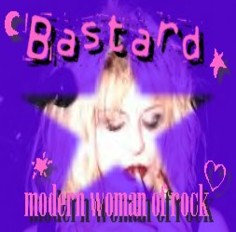 Bastard:Modern Woman of Rock