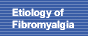 Etiology of Fibromyalgia