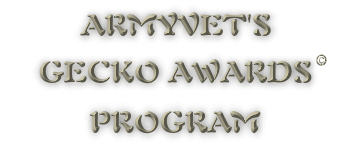 Welcome to ArmyVet's Gecko Awards Program