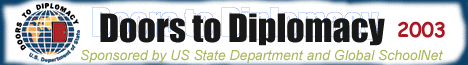 Doors to Diplomacy 2003 banner:  Click banner to go to the Doors to Diplomacy homepage now.