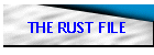 THE RUST FILE