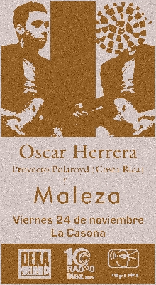 Maleza y Oscar Herrera