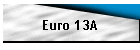Euro 13A
