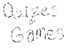 quizes and games