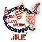 GOD BLESS AMERICA - FROM JULIE