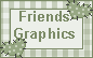 GRAPHICS FOR FRIENDS