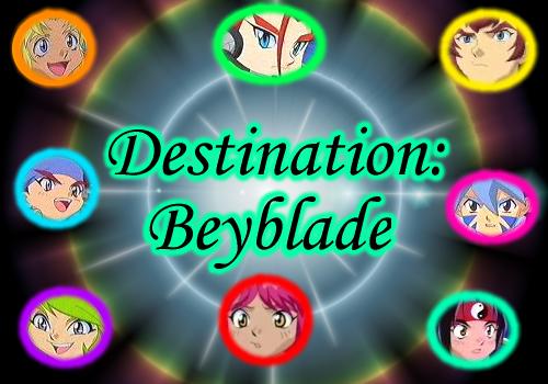 Destination: Beyblade