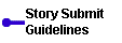         Story Submit 
        Guidelines 