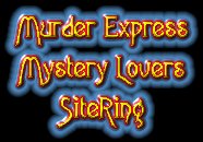 Murder Express Mystery Lovers SiteRing