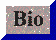 BrownButtonBio1.gif (644 bytes)