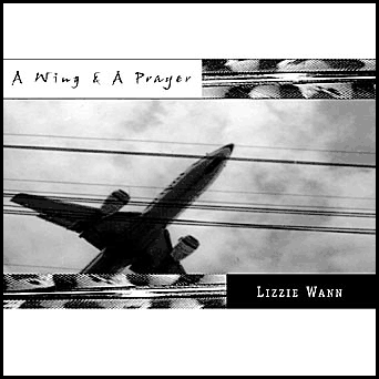 A Wing & A Prayer - Lizzie Wann