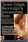 Chronic Fatigue, Fibromyalgia and Environmental Illness