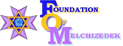 Foundation Of Melchizedek