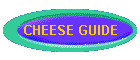 CHEESE GUIDE