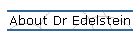 About Dr Edelstein