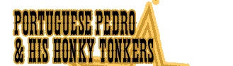 Portuguese Pedro & his Honky Tonkers