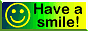 have a smile