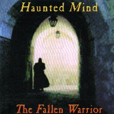 Haunted Mind - "The Fallen Warrior" , Tri Records