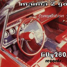 Manna 2 Go Compilation - Fifty280 Records