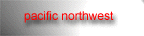 pacificnw.gif - 3005 Bytes