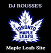 DJ Rousse's Maple Leafs Page
