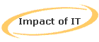 Impact of IT