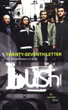 27th Letter - The Official History of Bush